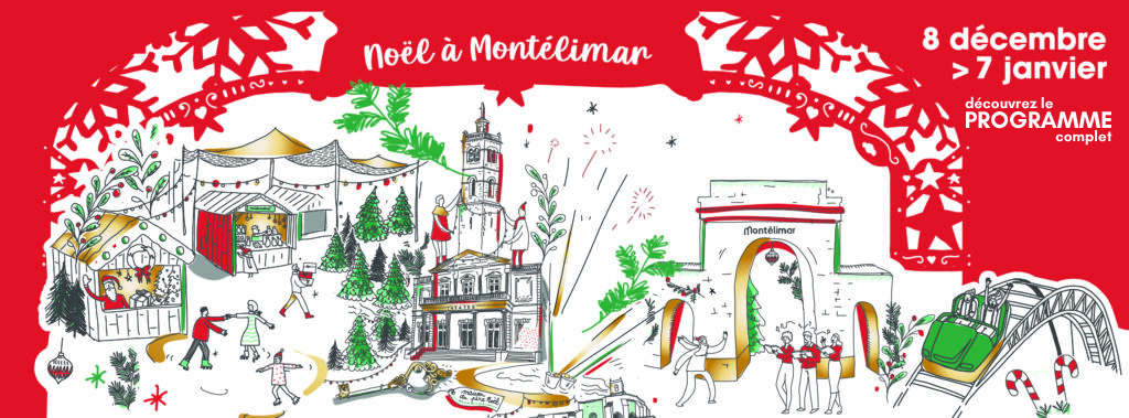 Noël à Montélimar, c'est tout un programme !